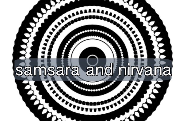 samsara and nirvana